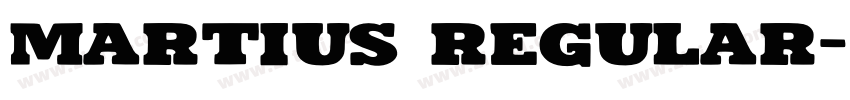 Martius Regular字体转换